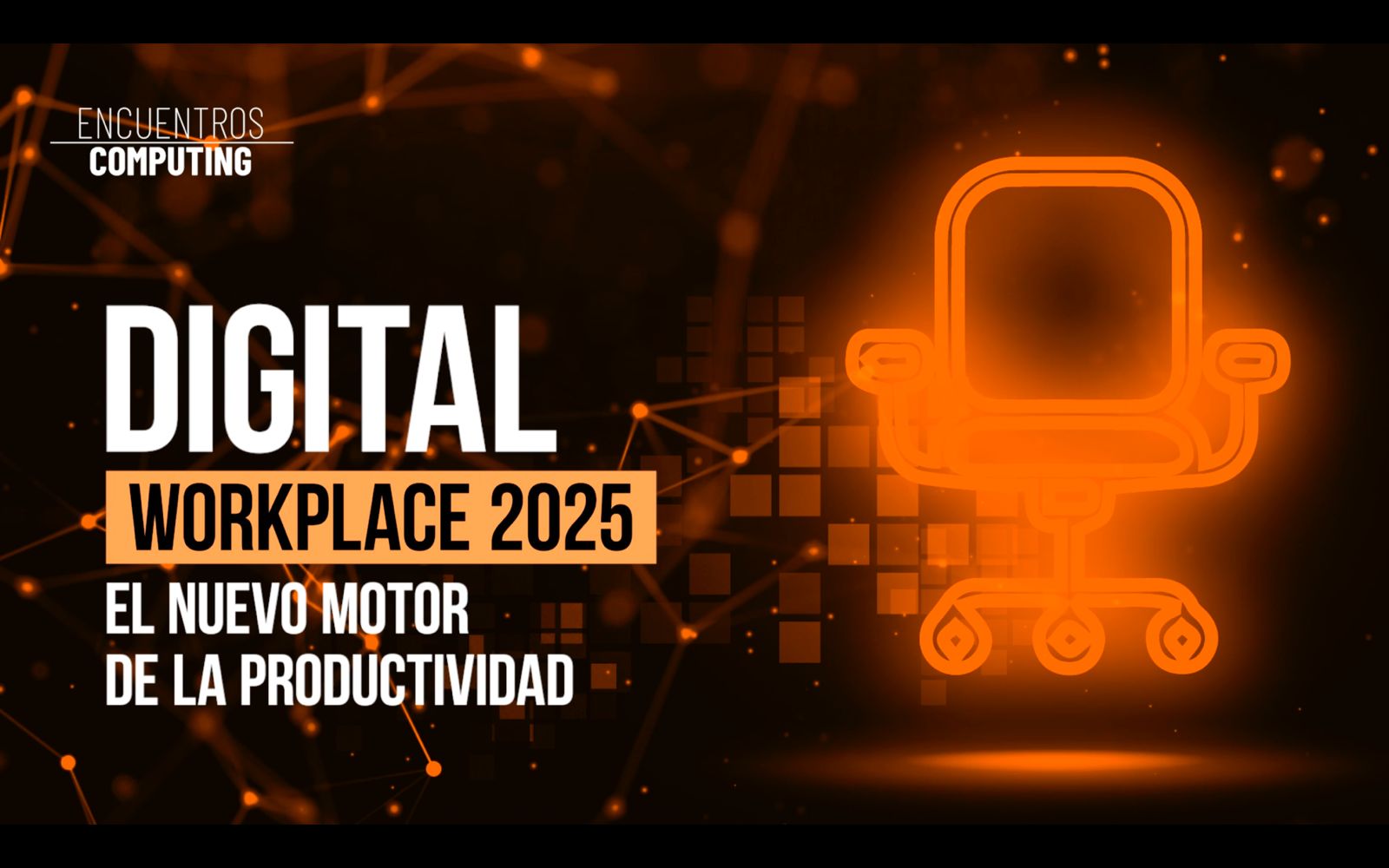 Digital workplace 2025: El motor de la productividad