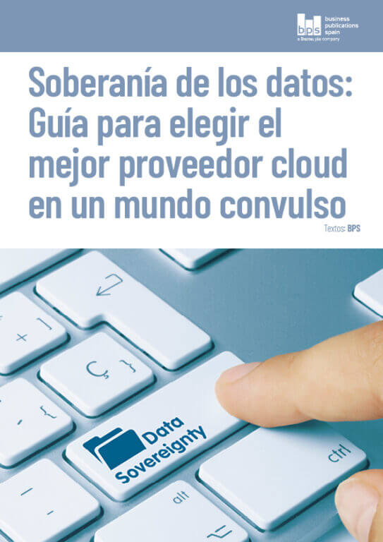 Soberanía de los datos: Guía para elegir el mejor proveedor cloud en un mundo convulso