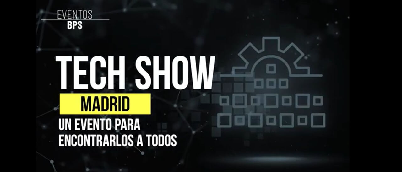 Tech Show Madrid